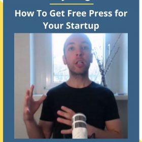 Dmitry Dragilev – How To Get Free Press for Your Startup