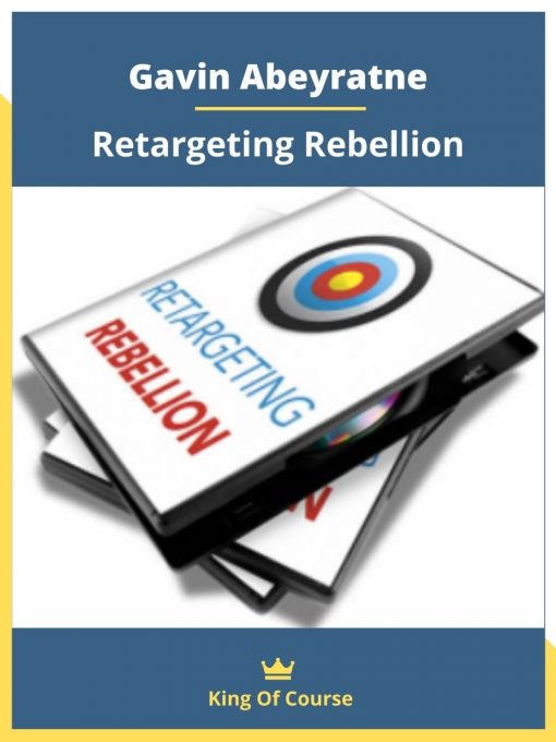 Gavin Abeyratne – Retargeting Rebellion