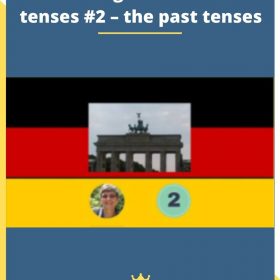 German grammar – the tenses #2 – the past tenses