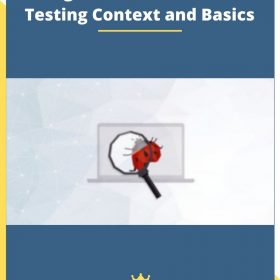 Getting Started With Software Testing Context and Basics