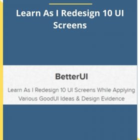 GoodUI Courses – Learn As I Redesign 10 UI Screens