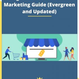 High Level Ecommerce Marketing Guide (Evergreen and Updated)