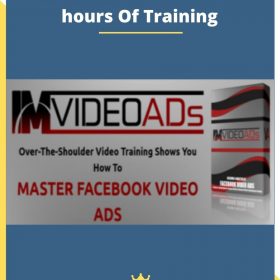 IM Video Ads With – 150 hours Of Training