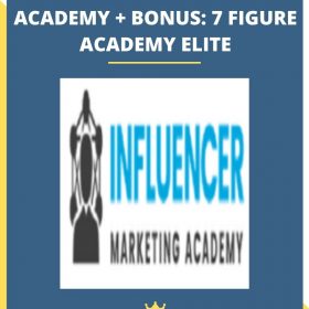 INFLUENCER MARKETING ACADEMY + BONUS: 7 FIGURE ACADEMY ELITE