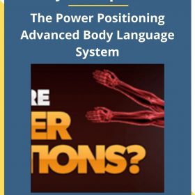 Jason Capital – The Power Positioning Advanced Body Language System