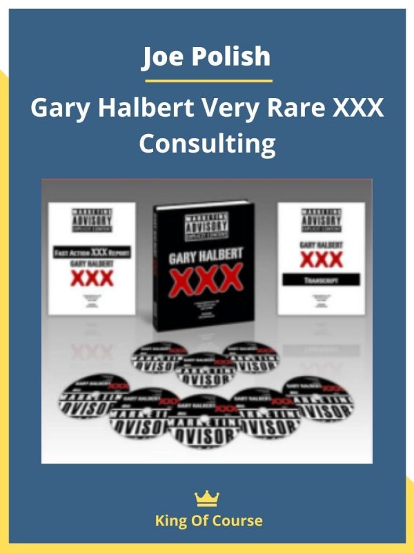 Joe Polish – Gary Halbert Very Rare XXX Consulting