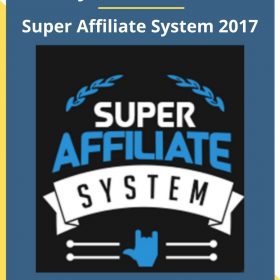 John Crestani – Super Affiliate System 2017