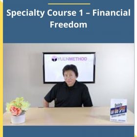 Kam Yuen – Specialty Course 1 – Financial Freedom