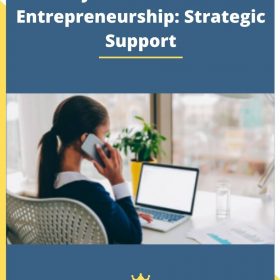 Keys to Successful Entrepreneurship: Strategic Support