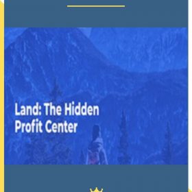 Land: The Hidden Profit Center