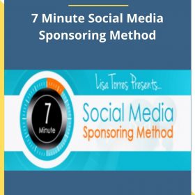 Lisa Torres – 7 Minute Social Media Sponsoring Method