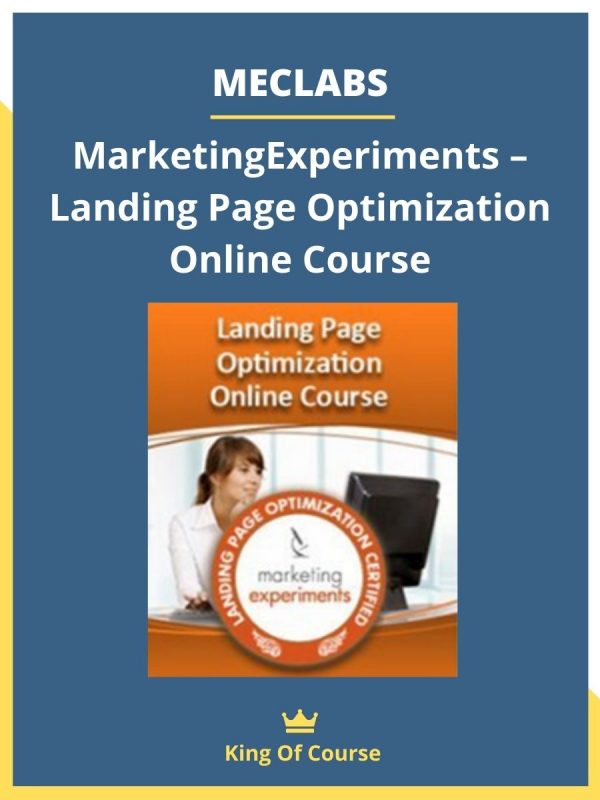 MECLABS MarketingExperiments Certified Landing Page Optimization Online Course