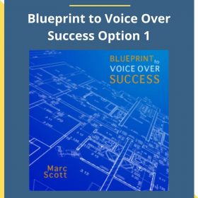 Marc Scott – Blueprint to Voice Over Success Option 1