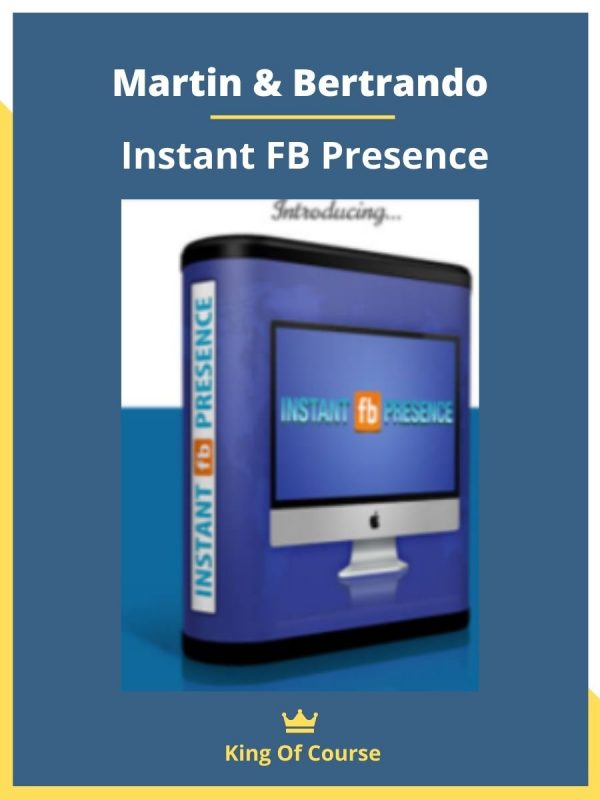 Martin & Bertrando – Instant FB Presence