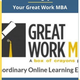 Michael Bungay Stanier – Your Great Work MBA