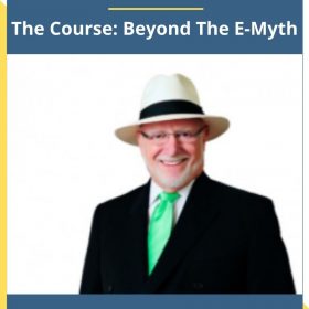 Michael E. Gerber – The Course: Beyond The E-Myth