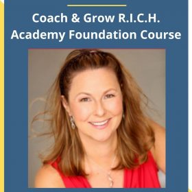 Michelle Schubnel – Coach & Grow R.I.C.H. Academy Foundation Course