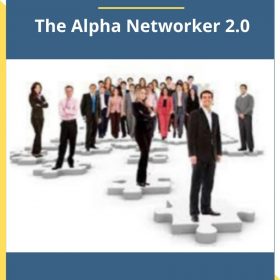 Mike Dillard – The Alpha Networker 2.0