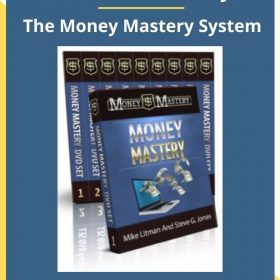 Mike Litman & Steve G. Jones – The Money Mastery System