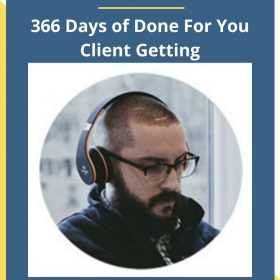 Mike Shreeve – 366 Days of Done For You Client Getting