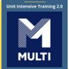 Multi – Unit Intensive Training 2.0