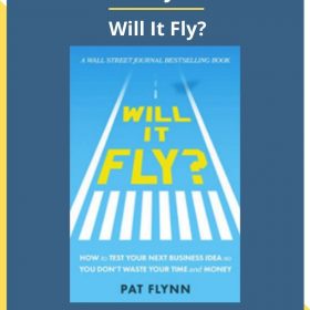 Pat Flynn – Will It Fly?