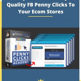 Penny Clicks Academy – Quality FB Penny Clicks To Your Ecom Stores