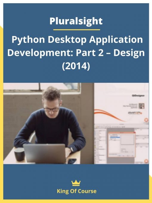 Pluralsight – Python Desktop Application Development: Part 2 – Design ...