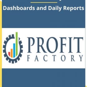 Profit Factory – Dashboards and Daily Reports