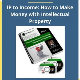 Rand Brenner – IP to Income: How to Make Money with Intellectual Property