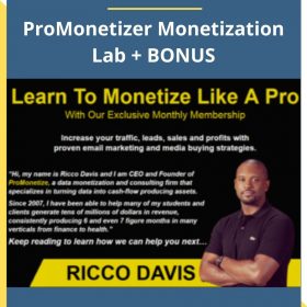 Ricco Davis – ProMonetizer Monetization Lab + BONUS