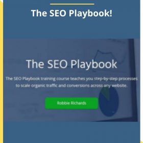 Robbie Richards – The SEO Playbook!