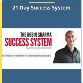 Robin Sharma – 21 Day Success System