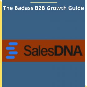 Sales DNA – The Badass B2B Growth Guide