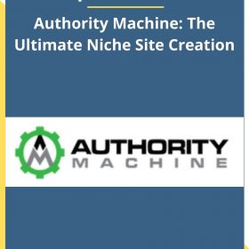 Spencer Haws – Authority Machine: The Ultimate Niche Site Creation