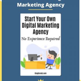 Start Your Own Digital Marketing Agency