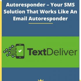 TextDeliver V2 – Mobile Autoresponder – Your SMS Solution That Works Like An Email Autoresponder