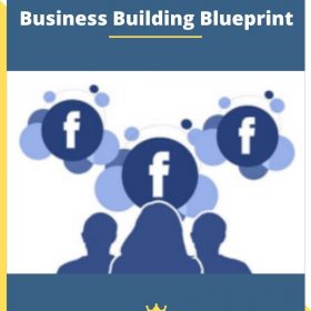 The Facebook Traffic And Business Building Blueprint