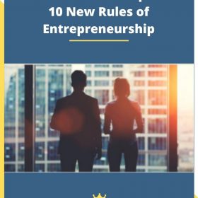 The Successful Entrepreneur 10 New Rules of Entrepreneurship