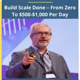 Thomas Bartke – Build Scale Done – From Zero To $500-$1,000 Per Day