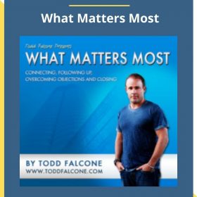 Todd Falcone – What Matters Most