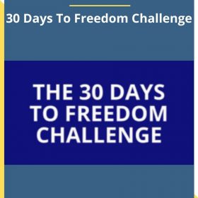 Tom Glover – 30 Days To Freedom Challenge