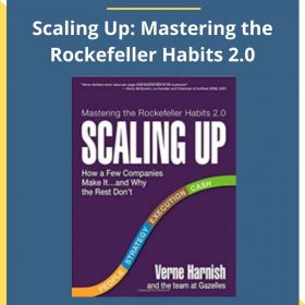 Verne Harnish – Scaling Up: Mastering the Rockefeller Habits 2.0