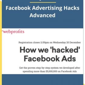 Webprofits – Facebook Advertising Hacks Advanced