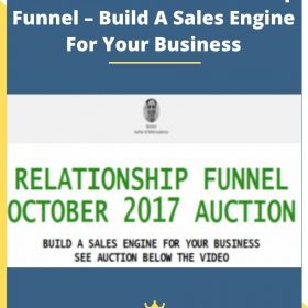 Wild Audience – Relationship Funnel – Build A Sales Engine For Your Business