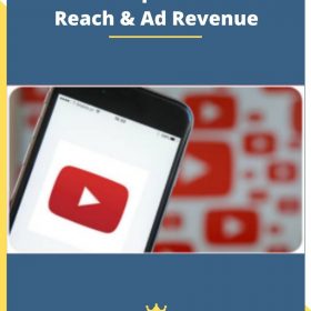 YouTube Tips to Increase Reach & Ad Revenue