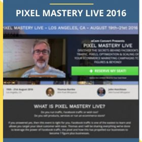 eCom Convert Presents – PIXEL MASTERY LIVE 2016