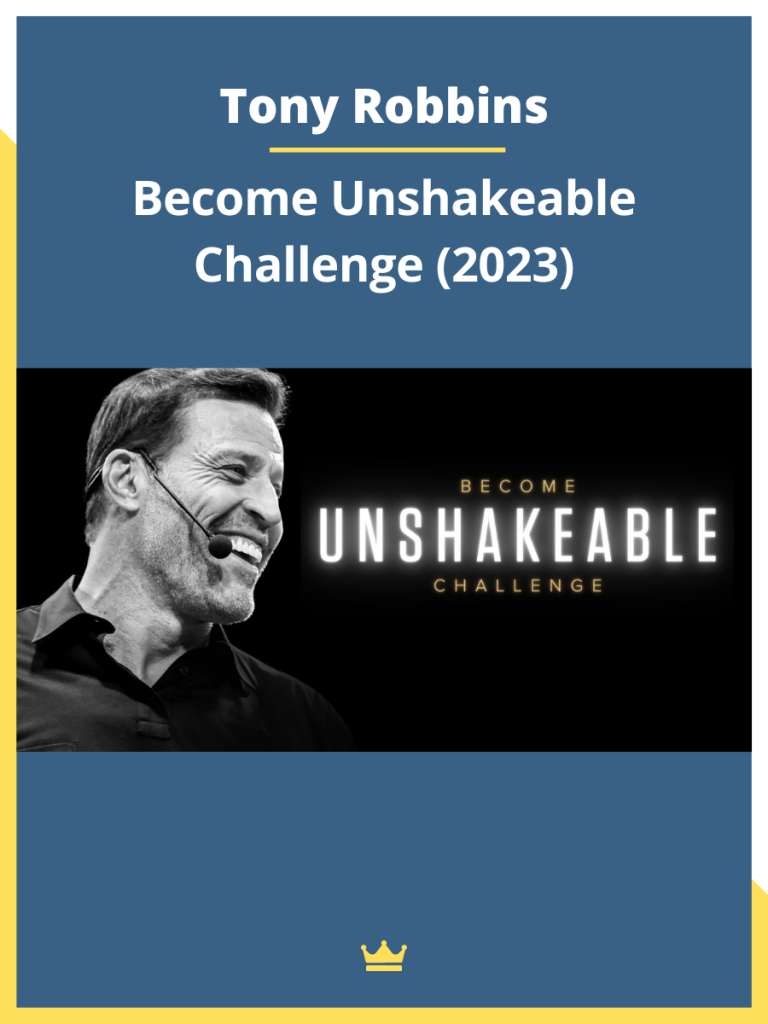 Tony Robbins Unshakeable Challenge (2023) LOADCOURSE Best