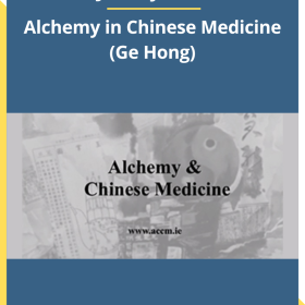 Jeffrey Yuen – Alchemy in Chinese Medicine (Ge Hong)