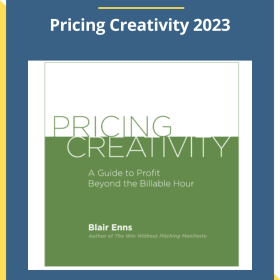 Blair Enns – Pricing Creativity 2023